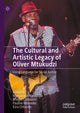Book cover of: Cultural and Artistic Legacy of Oliver Mtukudzi. By: Munyaradzi Nyakudya