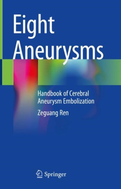 Book cover of: Eight Aneurysms. By: Zeguang Ren