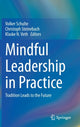 Book cover of: Mindful Leadership in Practice. By: Volker Schulte
