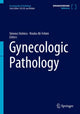 Book cover of: Gynecologic Pathology. By: Simona Stolnicu