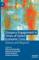 Book cover of: Diaspora Engagement in Times of Severe Economic Crisis. By: Othon Anastasakis