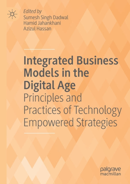 Book cover of: Integrated Business Models in the Digital Age. By: Sumesh Singh Dadwal