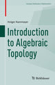 Book cover of: Introduction to Algebraic Topology. By: Holger Kammeyer