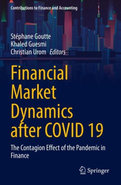 Book cover of: Financial Market Dynamics after COVID 19. By: Stéphane Goutte