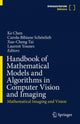 Book cover of: Handbook of Mathematical Models and Algorithms in Computer Vision and Imaging. By: Ke Chen