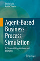 Book cover of: Agent-Based Business Process Simulation. By: Emilio Sulis