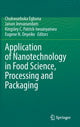 Book cover of: Application of Nanotechnology in Food Science, Processing and Packaging. By: Chukwuebuka Egbuna