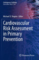 Book cover of: Cardiovascular Risk Assessment in Primary Prevention. By: Michael D. Shapiro