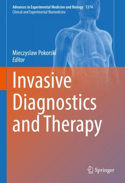 Book cover of: Invasive Diagnostics and Therapy. By: Mieczyslaw Pokorski