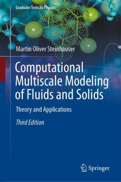 Book cover of: Computational Multiscale Modeling of Fluids and Solids. By: Martin Oliver Steinhauser