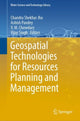 Book cover of: Geospatial Technologies for Resources Planning  and Management. By: Chandra Shekhar Jha