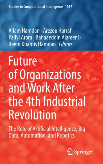 Book cover of: Future of Organizations and Work After the 4th Industrial Revolution. By: Allam Hamdan