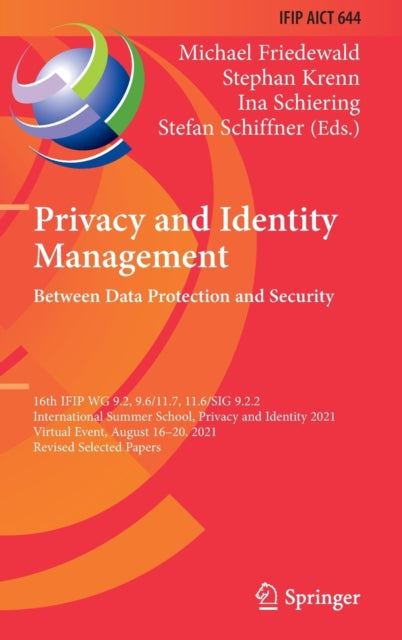 Book cover of: Privacy and Identity Management. Between Data Protection and Security. By: Michael Friedewald