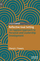 Book cover of: Reflective Goal Setting. By: Cheryl J. Travers