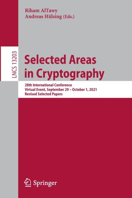 Book cover of: Selected Areas in Cryptography. By: Riham AlTawy