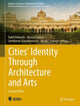 Book cover of: Cities’ Identity Through Architecture and Arts. By: Nabil Mohareb