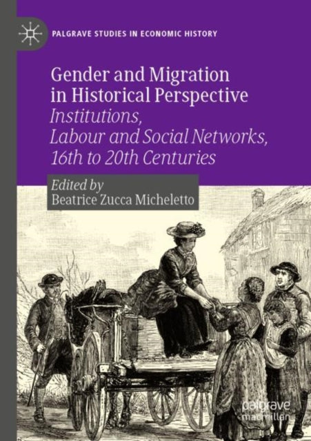 Book cover of: Gender and Migration in Historical Perspective. By: Beatrice Zucca Micheletto