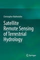 Book cover of: Satellite Remote Sensing of Terrestrial Hydrology. By: Christopher Ndehedehe