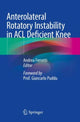Book cover of: Anterolateral Rotatory Instability in ACL Deficient Knee. By: Andrea Ferretti
