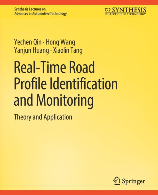 Book cover of: Real-Time Road Profile Identification and Monitoring. By: Yechen Qin
