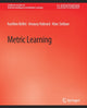 Book cover of: Metric Learning. By: Aurélien Muise