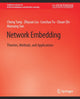 Book cover of: Network Embedding. By: Cheng Cheng Yang