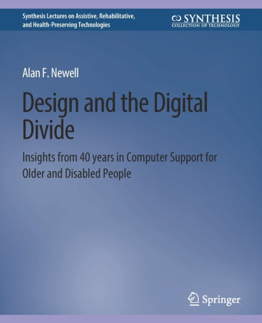 Book cover of: Design and the Digital Divide. By: Alan F. Newell