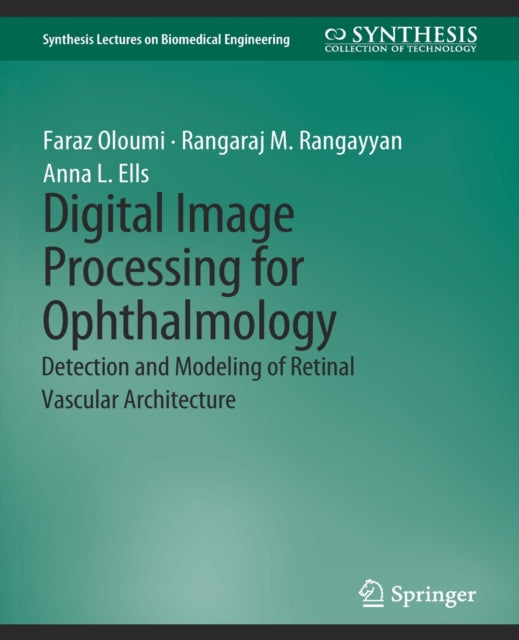 Book cover of: Digital Image Processing for Ophthalmology. By: Faraz Oloumi