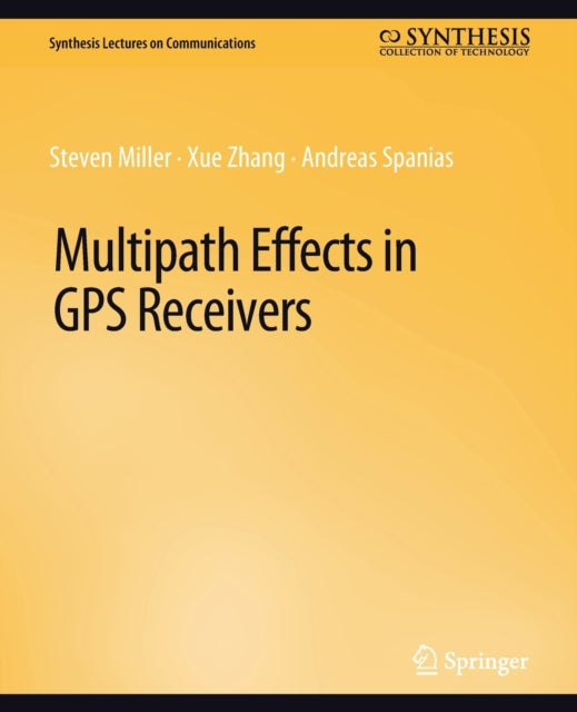 Book cover of: Multipath Effects in GPS Receivers. By: Steven Miller