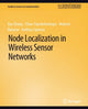 Book cover of: Node Localization in Wireless Sensor Networks. By: Xue Zhang