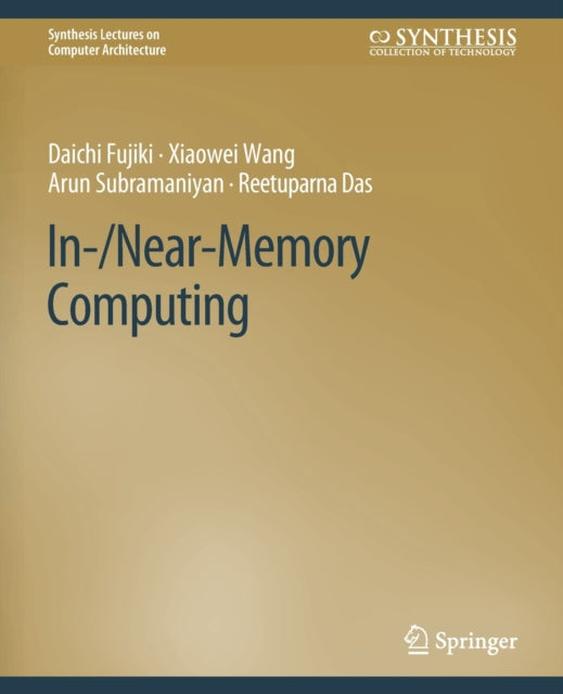 Book cover of: In-/Near-Memory Computing. By: Daichi Fujiki