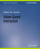 Book cover of: Vision-Based Interaction. By: Ahmed Elgammal