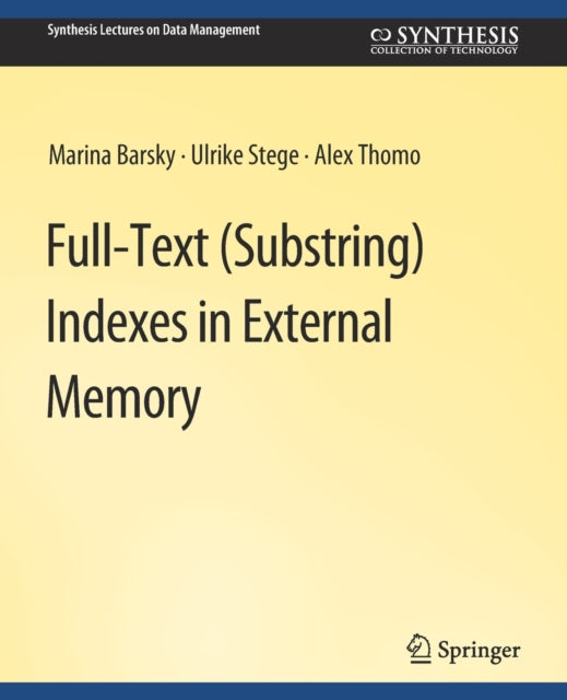 Book cover of: Full-Text (Substring) Indexes in External Memory. By: Marina Barsky