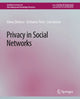 Book cover of: Privacy in Social Networks. By: Elena Zheleva