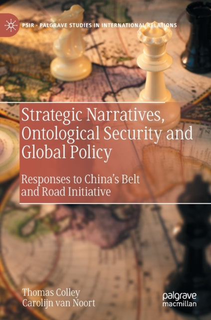 Book cover of: Strategic Narratives, Ontological Security and Global Policy. By: Bernd Steinbach