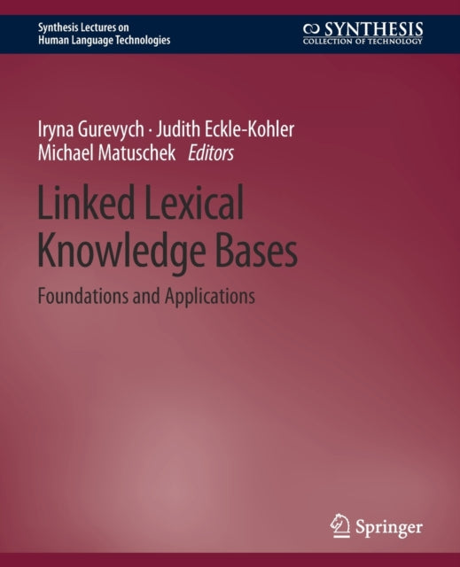 Book cover of: Linked Lexical Knowledge Bases. By: Iryna Gurevych