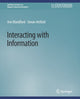 Book cover of: Interacting with Information. By: Ann Blandford