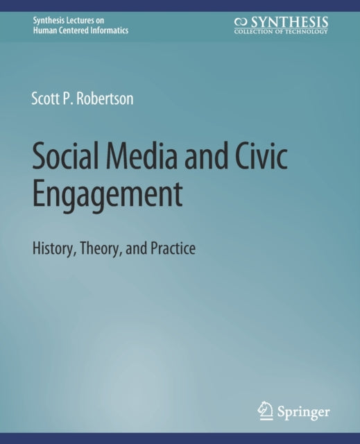 Book cover of: Social Media and Civic Engagement. By: Scott Robertson