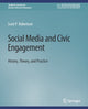 Book cover of: Social Media and Civic Engagement. By: Scott Robertson