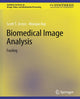 Book cover of: Biomedical Image Analysis. By: Scott T. Acton
