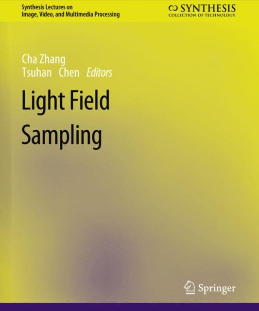 Book cover of: Light Field Sampling. By: Cha Zhang