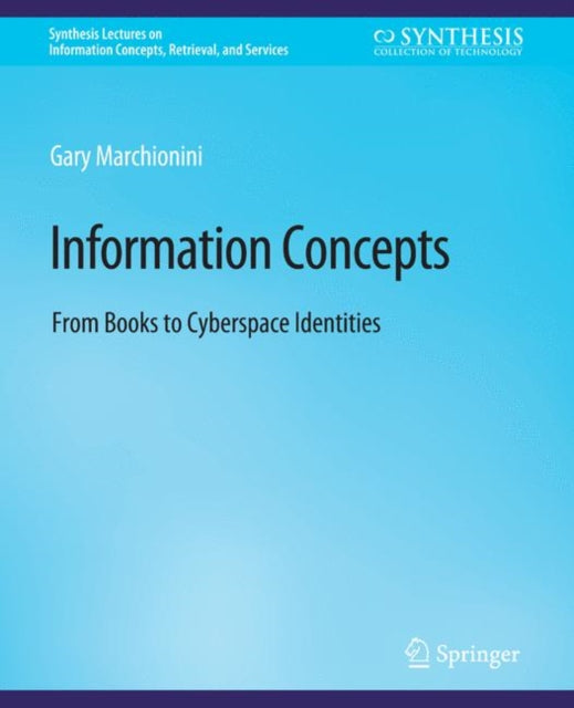 Book cover of: Information Concepts. By: Gary Marchionini