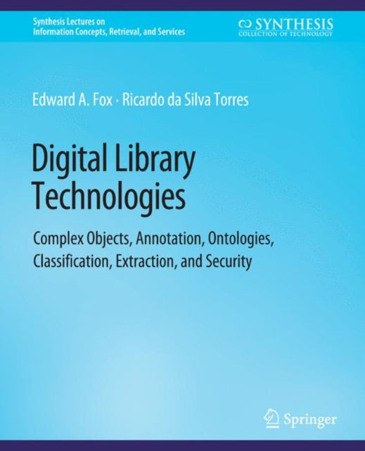Book cover of: Digital Library Technologies. By: Edward A. Fox