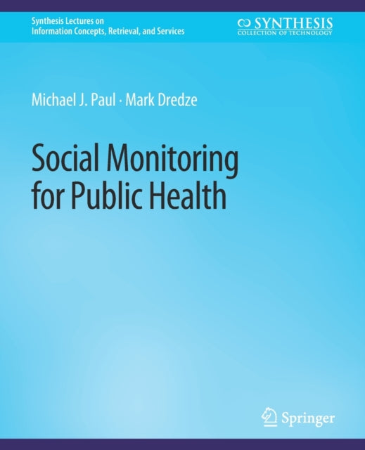 Book cover of: Social Monitoring for Public Health. By: Michael J. Paul