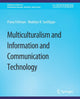 Book cover of: Multiculturalism and Information and Communication Technology. By: Pnina Fichman