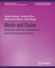 Book cover of: Blocks and Chains. By: Aljosha Judmayer
