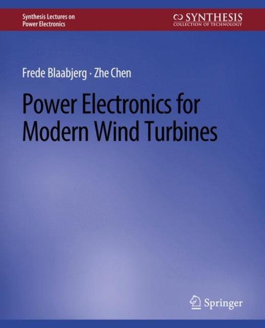 Book cover of: Power Electronics for Modern Wind Turbines. By: Frede Blaabjerg