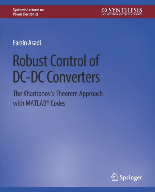 Book cover of: Robust Control of DC-DC Converters. By: Farzin Asadi