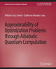 Book cover of: Approximability of Optimization Problems through Adiabatic Quantum Computation. By: William Cruz-Santos