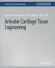 Book cover of: Articular Cartilage Tissue Engineering. By: Kyriacos Athanasiou